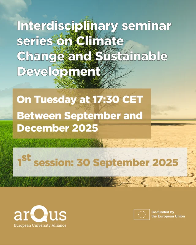 🌍 Join the 2nd edition of the #Arqus Interdisciplinary #Seminar Series on #ClimateChange and #SustainableDevelopment!

🤔 Dive into a wide range of key topics, from the physics of aerosols and #greenhouse gases to the "One Health" approach to climate change.

Led by #researchers and #academics from seven #ArqusUniversities: @canalugr, @universityofgraz, @unileipzig, @univlyon1, @maynoothuni, @universidade_do_minho, @unipd and @uniwersytet_wroclawski.✍️

📌 From 30 September to mid-December.
💻 Online.
📅 Tuesdays | 17:30 CEST.

This online seminar series is aimed at #Master's and #PhD students, #researchers and #undergraduates.

🔗 More info in the bio!